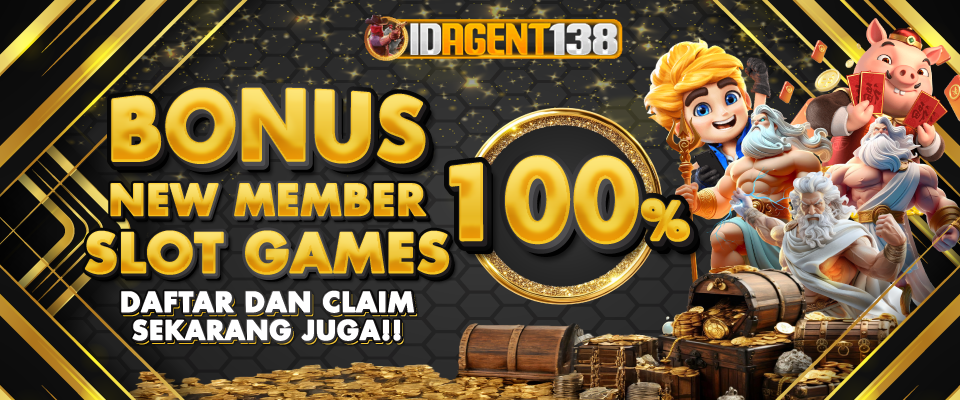 BONUS NEW MEMBER 100% IDAGENT138